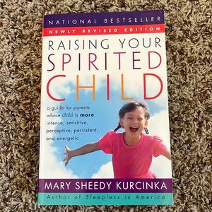 Raising Your Spirited Child Book by Mary Sheedy Kurcinka